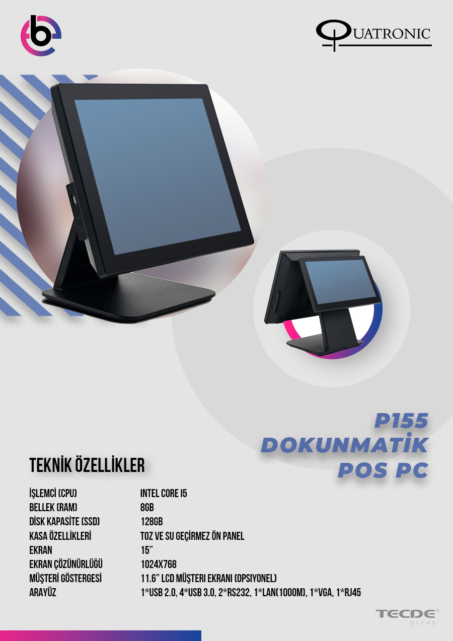Quatronic P155-D i5 3. Nesil 8GB RAM 128GB SSD 15" Dokunmatik POS PC